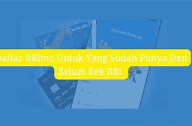 Cara Daftar Brimo Jika Sudah Punya Rekening